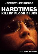 HARDTIMES KILLIN FLOOR BLUES